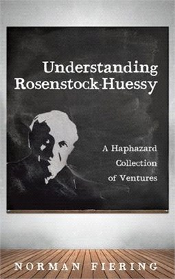 Understanding Rosenstock-Huessy