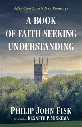 A Book of Faith Seeking Understanding