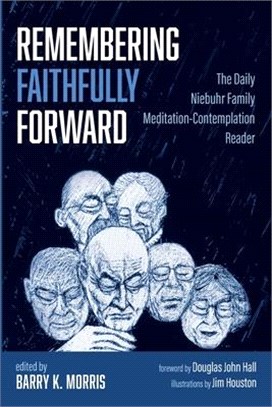 Remembering Faithfully Forward