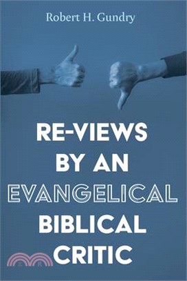 Re-Views by an Evangelical Biblical Critic