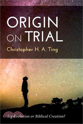 Origin on Trial: Big Evolution or Biblical Creation?