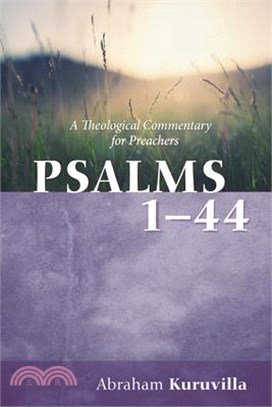 Psalms 1-44: A Theological Commentary for Preachers