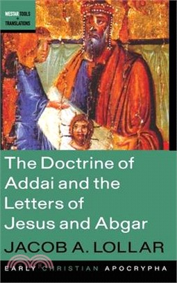 The Doctrine of Addai and the Letters of Jesus and Abgar