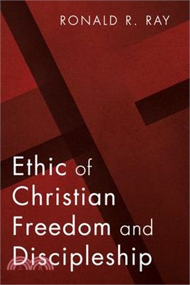 Ethic of Christian Freedom and Discipleship
