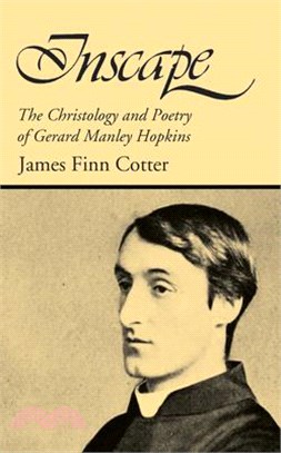 Inscape: The Christology and Poetry of Gerard Manley Hopkins