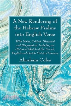 A New Rendering of the Hebrew Psalms into English Verse