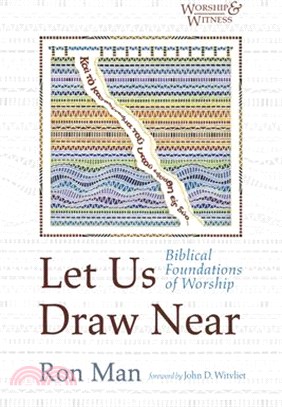 Let Us Draw Near: Biblical Foundations of Worship