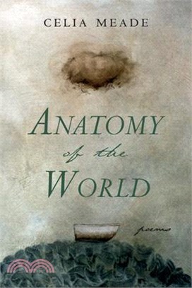 Anatomy of the World: Poems