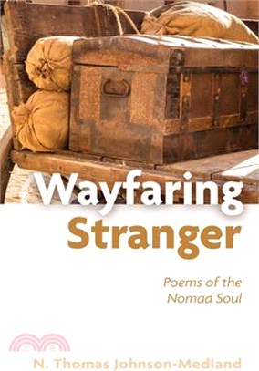 Wayfaring Stranger: Poems of the Nomad Soul