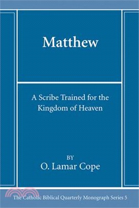 Matthew: A Scribe Trained for the Kingdom of Heaven