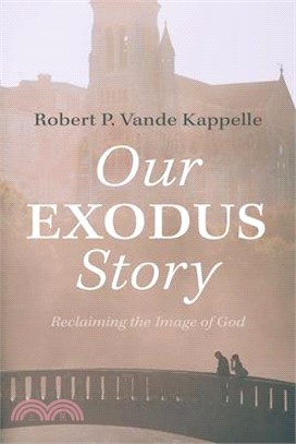 Our Exodus Story