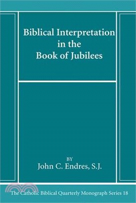 Biblical Interpretation in the Book of Jubilees