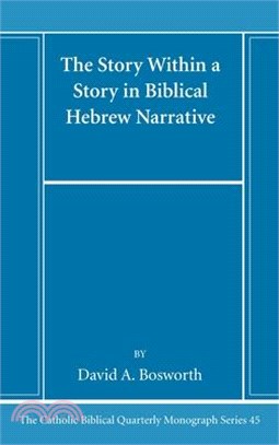 The Story Within a Story in Biblical Hebrew Narrative