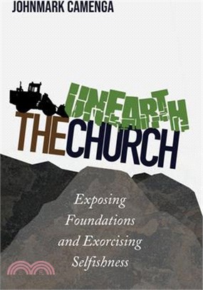 Unearth the Church