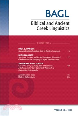 Biblical and Ancient Greek Linguistics, Volume 10