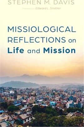 Missiological Reflections on Life and Mission