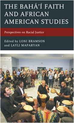 The Bahá'í Faith and African American Studies: Perspectives on Racial Justice