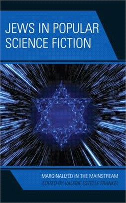 Jews in Popular Science Fiction: Marginalized in the Mainstream