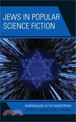 Jews in Popular Science Fiction: Marginalized in the Mainstream