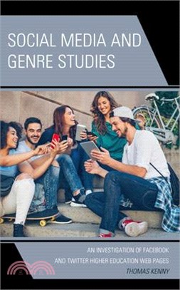 Social Media and Genre Studies: An Investigation of Facebook and Twitter Higher Education Web Pages