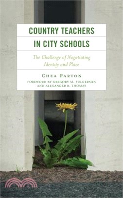 Country Teachers in City Schools: The Challenge of Negotiating Identity and Place