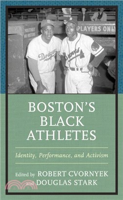 Boston's Black Athletes：Identity, Performance, and Activism