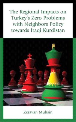 The Regional Impacts on Turkey's Zero Problems with Neighbors Policy Towards Iraqi Kurdistan