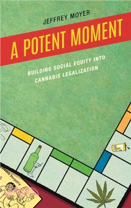 A Potent Moment：Building Social Equity into Cannabis Legalization