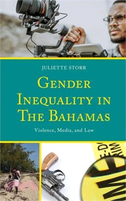 Gender Inequality in the Bahamas: Violence, Media, and Law