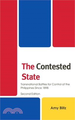 The Contested State: Transnational Battles for Control of the Philippines Since 1898