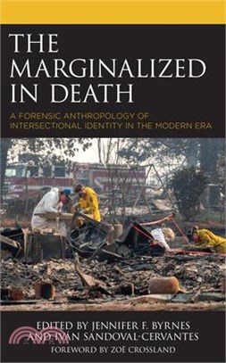 The Marginalized in Death: A Forensic Anthropology of Intersectional Identity in the Modern Era