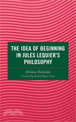 The Idea of Beginning in Jules Lequier's Philosophy