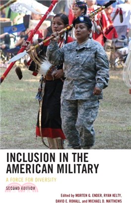Inclusion in the American Military：A Force for Diversity