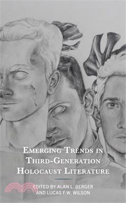 Emerging Trends in Third-Generation Holocaust Literature
