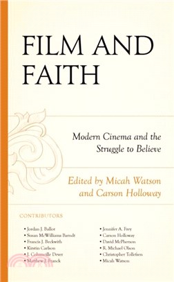 Film and Faith：Modern Cinema and the Struggle to Believe