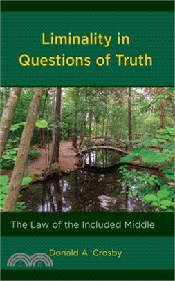 Liminality in Questions of Truth: The Law of the Included Middle