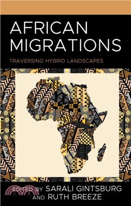 African Migrations：Traversing Hybrid Landscapes