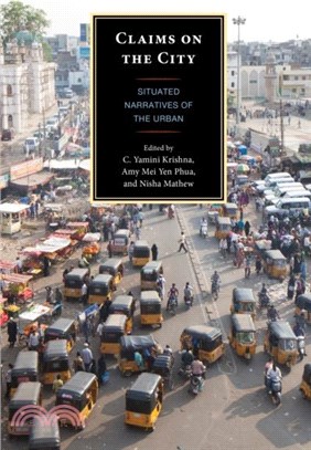 Claims on the City：Situated Narratives of the Urban