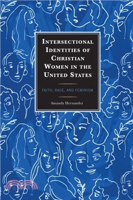 Intersectional Identities of Christian Women in the United States：Faith, Race, and Feminism