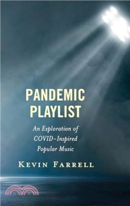 Pandemic Playlist：An Exploration of COVID-Inspired Popular Music