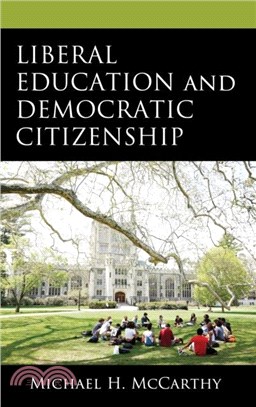 Liberal Education and Democratic Citizenship