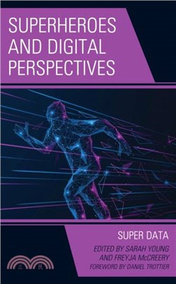 Superheroes and Digital Perspectives：Super Data