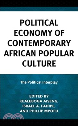 Political Economy of Contemporary African Popular Culture: The Political Interplay