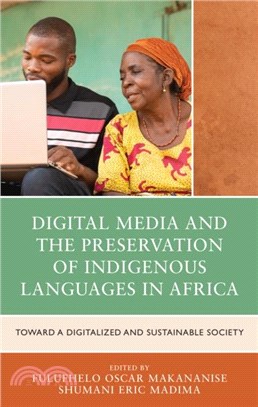 Digital Media and the Preservation of Indigenous Languages in Africa：Toward a Digitalized and Sustainable Society