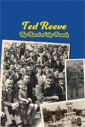 Ted Reeve: The Bard of the Beach