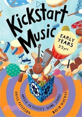 Kickstart Music Early Years: (3-5 year olds)