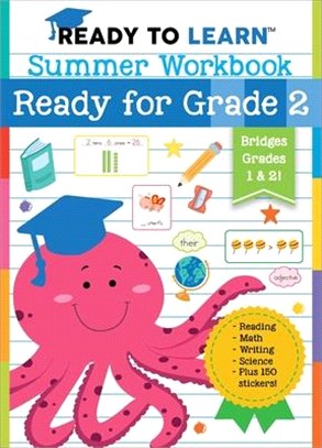 Ready to Learn: Summer Workbook: Ready for Grade 2