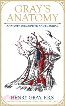 Gray's Anatomy: Anatomy Descriptive and Surgical