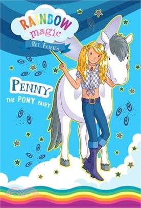 Rainbow Magic Pet Fairies Book #7: Penny the Pony Fairy