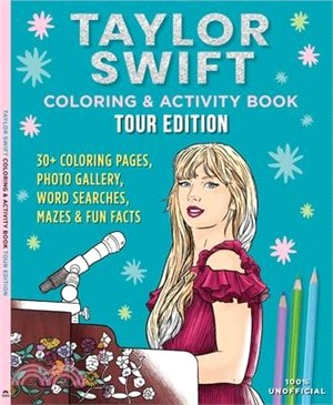 Taylor Swift Coloring & Activity Book: Tour Edition